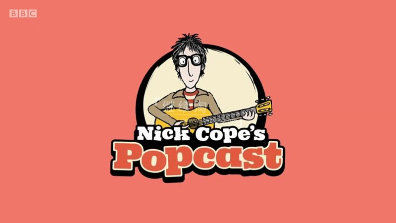 BBC音乐儿童剧真人+动画《Nick Cope's Popcast》全1-3季共55集,1080P高清视频带英文字幕,附带音频MP3,百度网盘下载! | 继续淘